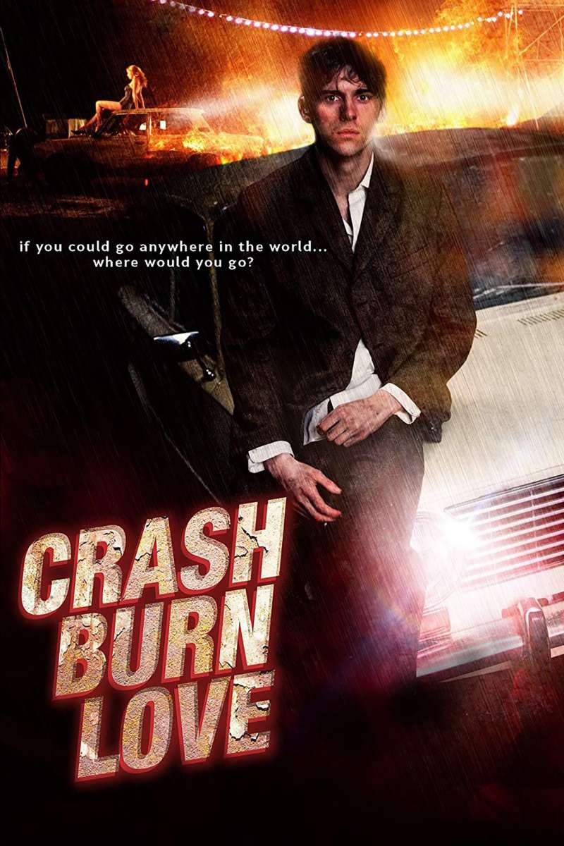 Crash burn love Cinesseum